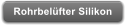 Rohrbelfter Silikon